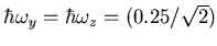 $\hbar\omega_y=\hbar\omega_z=(0.25/\sqrt{2})$