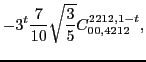 $\displaystyle -3^t\frac{7}{10} \sqrt{\frac{3}{5}} C_{00,4212}^{2212,1-t},$