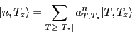 \begin{displaymath}
\vert n,T_z\rangle
= \sum_{T\geq \vert T_z\vert}a^n_{T,T_z}\vert T,T_z\rangle
\end{displaymath}