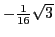 $-\frac{1}{16}\sqrt{3}$