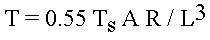 T = 0.55 T_s A R / L^3