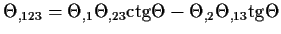 $\Theta_{,123}=\Theta_{,1}\Theta_{,23}{\rm ctg}\Theta
-\Theta_{,2}\Theta_{,13}{\rm tg}\Theta$