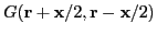 $G(\mathbf{r}+\mathbf{x}/2,\mathbf{r}-\mathbf{x}/2)$