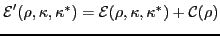 ${\cal{}E}'(\rho,\kappa,\kappa^*)={\cal{}E}(\rho,\kappa,\kappa^*)+{\cal{}C}(\rho)$