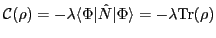 ${\cal{}C}(\rho)=-\lambda\langle\Phi\vert\hat{N}\vert\Phi\rangle=-\lambda\mbox{Tr}(\rho)$