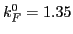 $k_F^0=1.35$