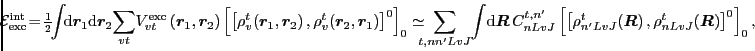 \begin{displaymath}
\!\!{\cal E}^{\mbox{\rm\scriptsize {int}}}_{\mbox{\rm\script...
...
\rho_{nLvJ}^{t}\!\left(\vec{R}\right)\right]^{0}\right]_{0} ,
\end{displaymath}