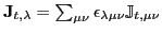 $ {\mathbf J}_{t,\lambda} = \sum_{\mu\nu}
\epsilon_{\lambda\mu\nu}{\mathbb{J}}_{t,\mu\nu}$