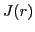 $\displaystyle J(r)$