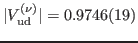 $ \vert V_{\rm ud}^{(\nu )}\vert =
0.9746(19)$