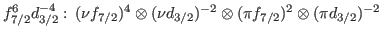 $ f_{7/2}^6
d_{3/2}^{-4}:\, (\nu f_{7/2})^4\otimes (\nu d_{3/2})^{-2} \otimes
(\pi f_{7/2})^2 \otimes (\pi d_{3/2})^{-2} $