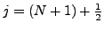 $j=(N+1)+\frac{1}{2}$