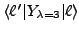 $\langle\ell^{\,\prime}\vert Y_{\lambda=3}\vert\ell\rangle$