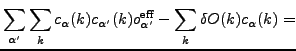 $\displaystyle (Bo^{\mbox{\rm\scriptsize {eff}}}-a)_{\alpha} ,$