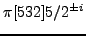 $\pi [541]1/2^{\pm i}$