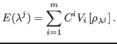 $\displaystyle E(\lambda^j)= \sum_{i=1}^m C^i V_i\left[\rho_{\lambda^j}\right] .$