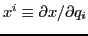 $x^i\equiv \partial x/\partial q_i$