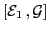 $\displaystyle {}[{\cal E}_1 \,, {\cal G}]$