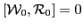 $[{\cal W}_0, {\cal R}_0] = 0$