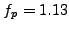 $f_{p}=1.13$