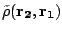 $\displaystyle \tilde\rho(\mathbf{r_2},\mathbf{r_1})$