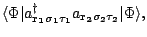 $\displaystyle \langle\Phi\vert a^{\dagger}_{\mathbf{r_1}\sigma_1\tau_1}a_{\mathbf{r_2}\sigma_2\tau_2}\vert\Phi\rangle,$