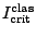 $ I^{\text{clas}}_{\text{crit}}$