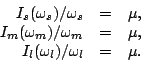 \begin{displaymath}\begin{array}{rcl} I_s(\omega_s)/\omega_s &=& \mu , \\ I_m(\o...
...ega_m &=& \mu , \\ I_l(\omega_l)/\omega_l &=& \mu . \end{array}\end{displaymath}