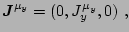 $\displaystyle \vec {J}^{\mu_y}=(0,J^{\mu_y}_y,0)~,$