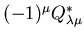 $(-1)^\mu
Q^*_{\lambda\mu}$