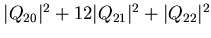 $\vert Q_{20}\vert^2+12\vert Q_{21}\vert^2+\vert Q_{22}\vert^2$