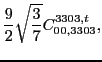 $\displaystyle \frac{9}{2} \sqrt{\frac{3}{7}} C_{00,3303}^{3303,t},$