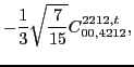 $\displaystyle -\frac{1}{3} \sqrt{\frac{7}{15}} C_{00,4212}^{2212,t},$