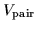 $V_{\rm pair}$