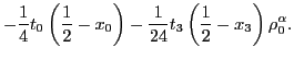 $\displaystyle -\frac{1}{4} t_0 \left( \frac{1}{2} - x_0 \right) - \frac{1}{24} t_3 \left( \frac{1}{2} - x_3 \right) \rho_0^\alpha.$