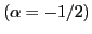 $ (\alpha =-1/2)$