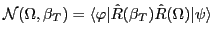 $ {\cal N}(\Omega, \beta_T ) = \langle \varphi \vert \hat R(\beta_T )\hat R(\Omega ) \vert \psi \rangle$