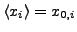 $ \langle
x_i\rangle=x_{0,i}$