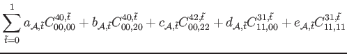 $\displaystyle \sum_{\tilde{t}=0}^1 a_{\mathcal{A},\tilde{t}} C_{00,00}^{40,\til...
...t}} C_{11,00}^{31,\tilde{t}}+e_{\mathcal{A},\tilde{t}} C_{11,11}^{31,\tilde{t}}$