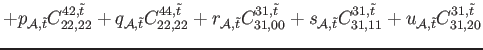 $\displaystyle +p_{\mathcal{A},\tilde{t}} C_{22,22}^{42,\tilde{t}}+ q_{\mathcal{...
...}} C_{31,11}^{31,\tilde{t}}+ u_{\mathcal{A},\tilde{t}} C_{31,20}^{31,\tilde{t}}$