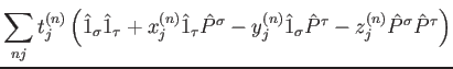 $\displaystyle \sum_{nj} t^{(n)}_j
\left( \hat{1}_\sigma\hat{1}_\tau+x^{(n)}_j \...
...^{(n)}_j \hat{1}_\sigma\hat{P}^\tau-z^{(n)}_j \hat{P}^\sigma\hat{P}^\tau\right)$