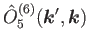 $\displaystyle \hat{O}^{(6)}_5(\bm{k}',\bm{k})$