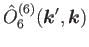 $\displaystyle \hat{O}^{(6)}_6(\bm{k}',\bm{k})$