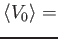 $\displaystyle \langle V_0\rangle=$