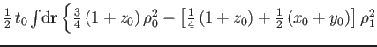 $\textstyle {\textstyle{\frac{1}{2}}}\,t_0\int\!
\mathrm d\mathbf r\,
\Bigl\{{\t...
...\left(1+z_0\right)+{\textstyle{\frac{1}{2}}}\left(x_0+y_0\right)\right]\rho_1^2$