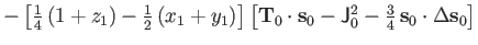 $\textstyle -\left[{\textstyle{\frac{1}{4}}}\left(1+z_1\right)-{\textstyle{\frac...
...thsf J_0^2-{\textstyle{\frac{3}{4}}}\,\mathbf s_0\cdot\Delta\mathbf s_0 \right]$