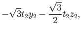 $\displaystyle -\sqrt{3}t_2y_2- \frac{\sqrt{3}}{2}t_2z_2,$