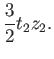 $\displaystyle \frac{3}{2} t_2z_2.$