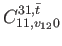 $\displaystyle C_{11,v_{12}0}^{31,\bar{t}}$