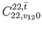 $\displaystyle C_{22,v_{12}0}^{22,\bar{t}}$